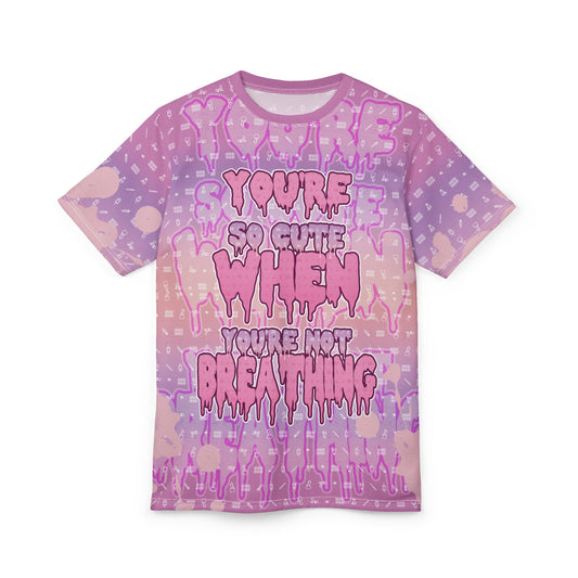 You're so cute when you're not breathing - All Over T-Shirt